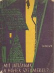 Lanoux, Armand - Mit játszanak a hóhér gyermekei? [antikvár]
