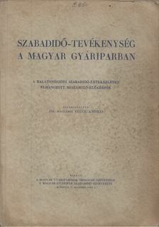 Fluck András - Szabadidő-tevékenység a magyar gyáriparban [antikvár]
