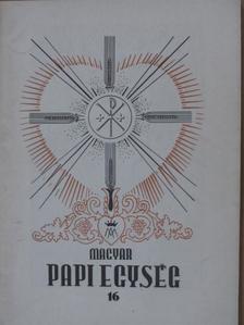 Borsányi Balázs - Magyar Papi Egység 1961. Szent Péter és Pál ünnepén [antikvár]