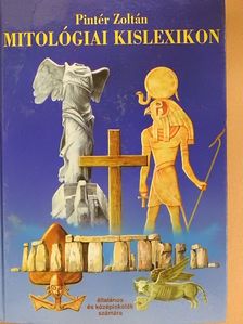 Pintér Zoltán - Mitológiai kislexikon [antikvár]