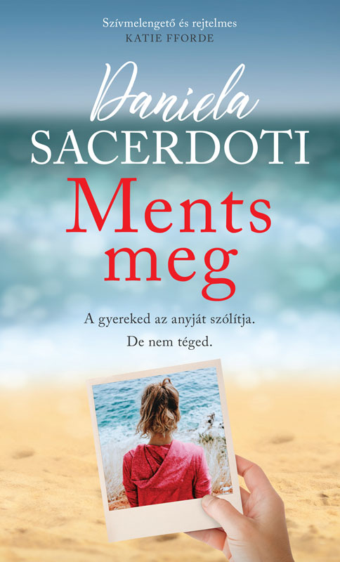 Daniela Sacerdoti - Ments meg [eKönyv: epub, mobi]