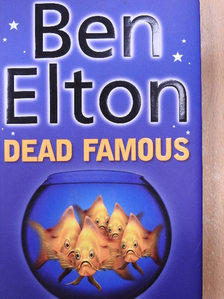 Ben Elton - Dead Famous [antikvár]