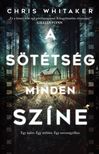 Chris Whitaker - A sötétség minden színe