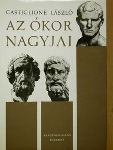 Castiglione László - Az ókor nagyjai [antikvár]