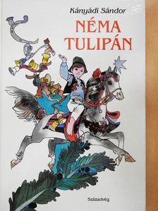 Kányádi Sándor - Néma tulipán [antikvár]