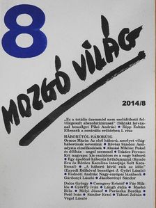 Ormos Mária - Mozgó Világ 2014. augusztus [antikvár]