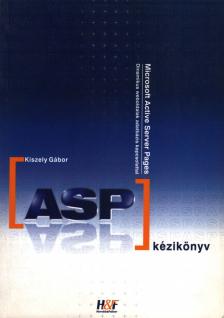 KISZELY GÁBOR - ASP kézikönyv [antikvár]