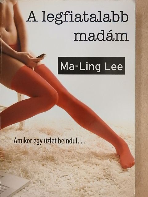 Ma-Ling Lee - A legfiatalabb madám [antikvár]