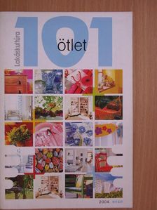 Bors Edit - 101 ötlet - Lakáskultúra 2004. nyár [antikvár]