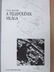 Tóth Zoltán - A települések világa [antikvár]