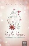 Ava Reed - High Hopes - Whitestone Hospital [eKönyv: epub, mobi]