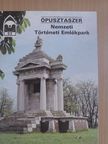 Ópusztaszer - Nemzeti Történeti Emlékpark [antikvár]