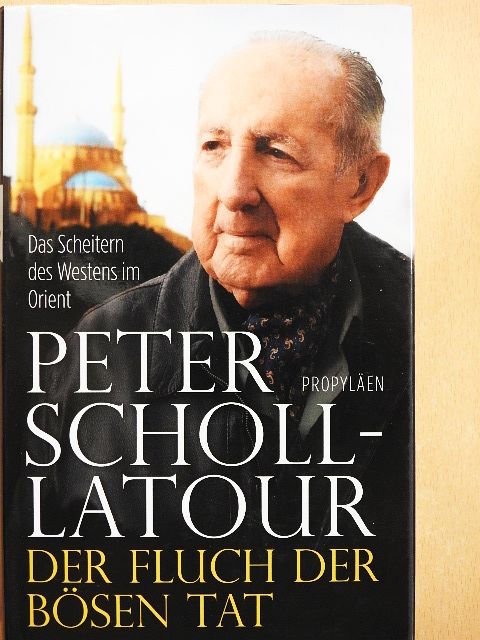 Peter Scholl-Latour - Der Fluch der bösen Tat [antikvár]