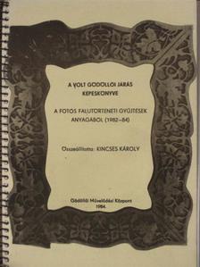 A volt Gödöllői Járás képeskönyve [antikvár]