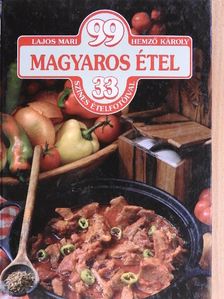 Hemző Károly - 99 magyaros étel 33 színes ételfotóval [antikvár]