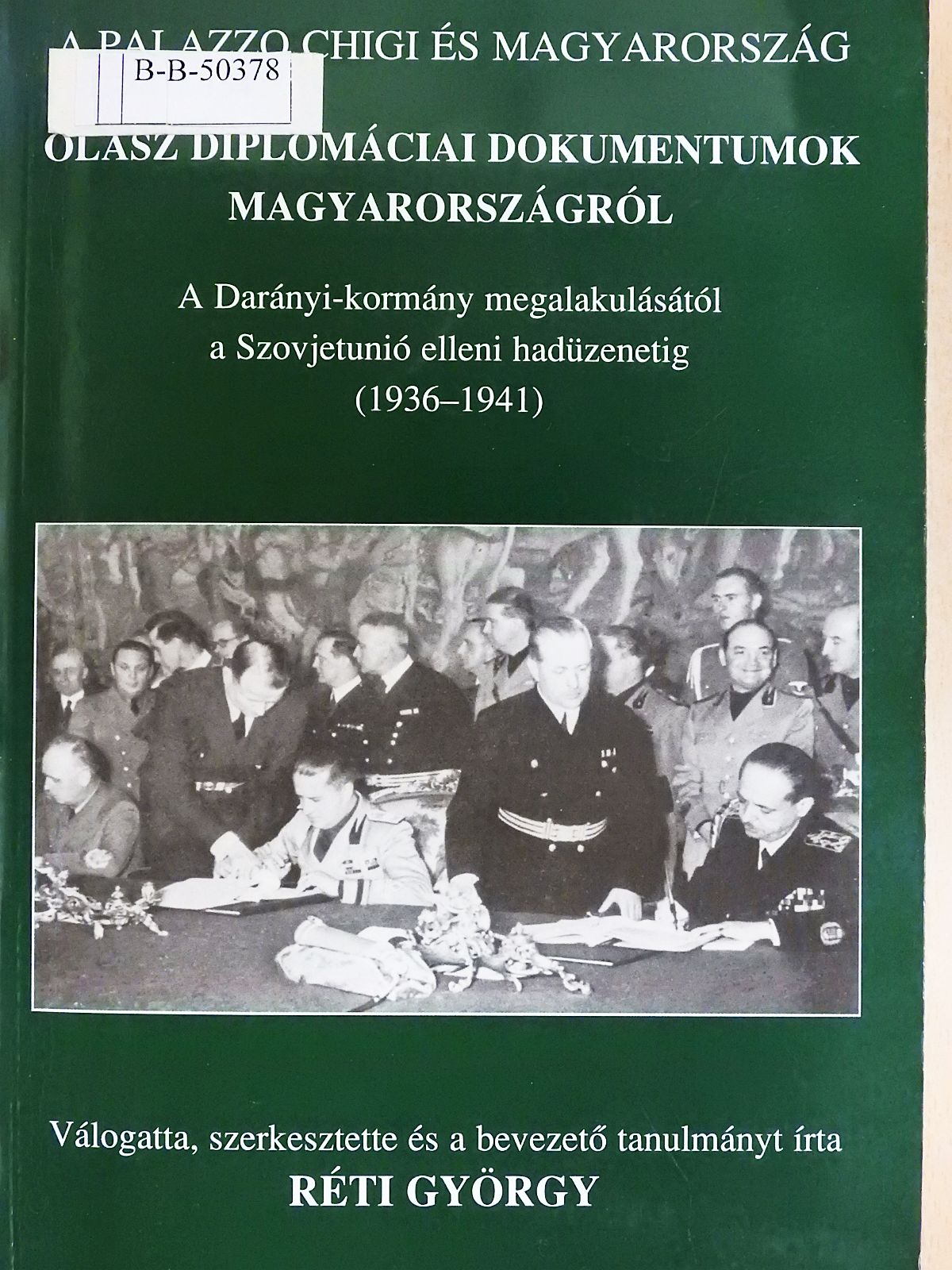 Réti György - Olasz diplomáciai dokumentumok Magyarországról (dedikált példány) [antikvár]