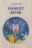 Polgár Kristóf - Hamlet Retúr [antikvár]