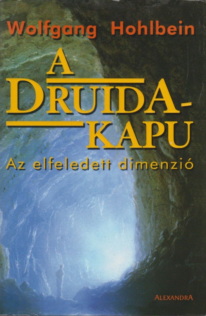 Wolfgang Hohlbein - A Druida-kapu [antikvár]