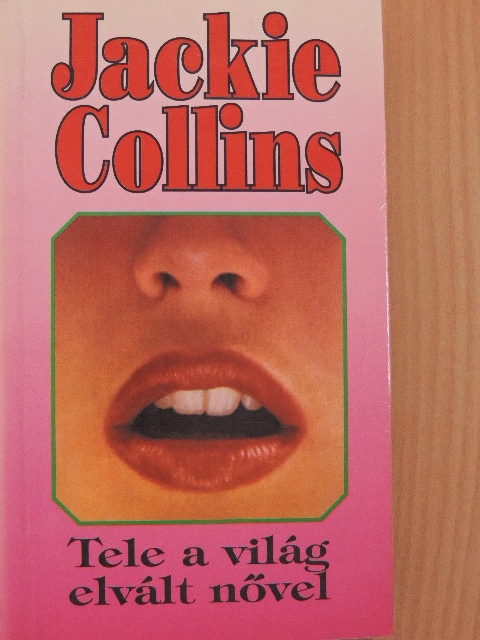 Jackie Collins - Tele a világ elvált nővel [antikvár]