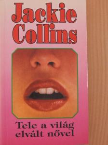 Jackie Collins - Tele a világ elvált nővel [antikvár]