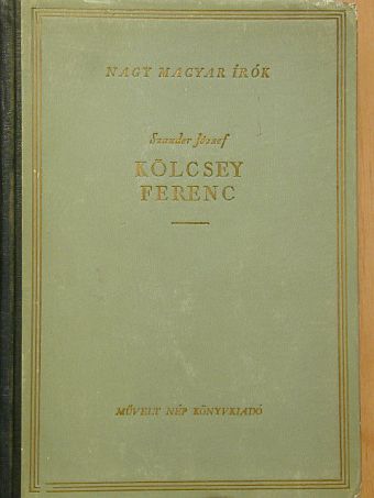 Szauder József - Kölcsey Ferenc [antikvár]