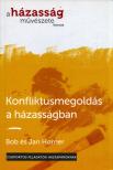 Bob Horner, Jan Horner - Konfliktusmegoldás a házasságban [antikvár]