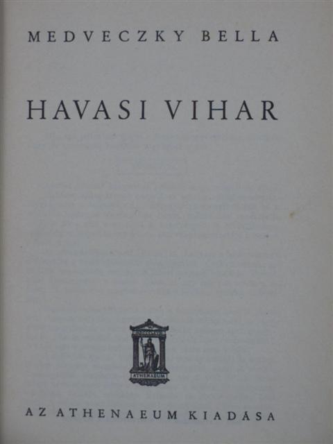 Medveczky Bella - Havasi vihar [antikvár]