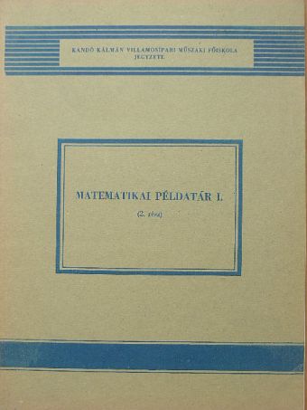 Nagy Dezsőné - Matematikai példatár I/2. [antikvár]