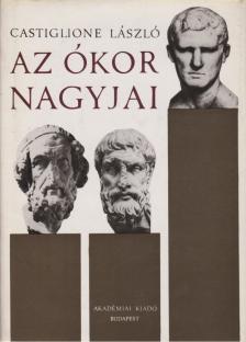 Castiglione László - Az ókor nagyjai [antikvár]