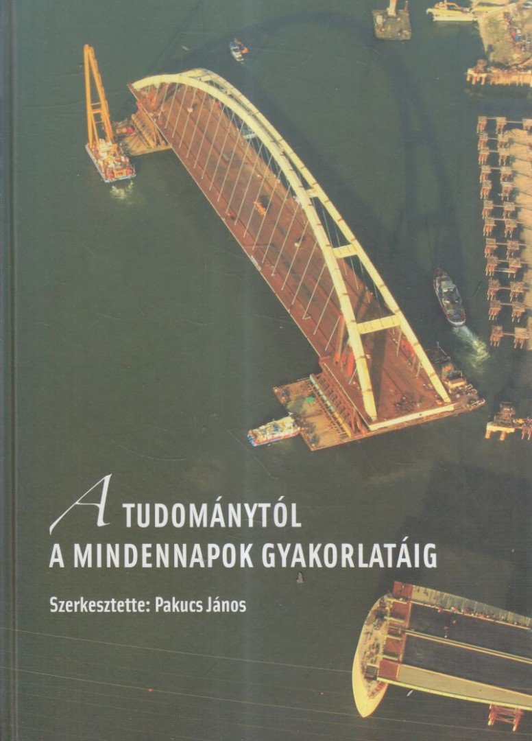 Dr. Pakucs János - A tudománytól a mindennapok gyakorlatáig [antikvár]