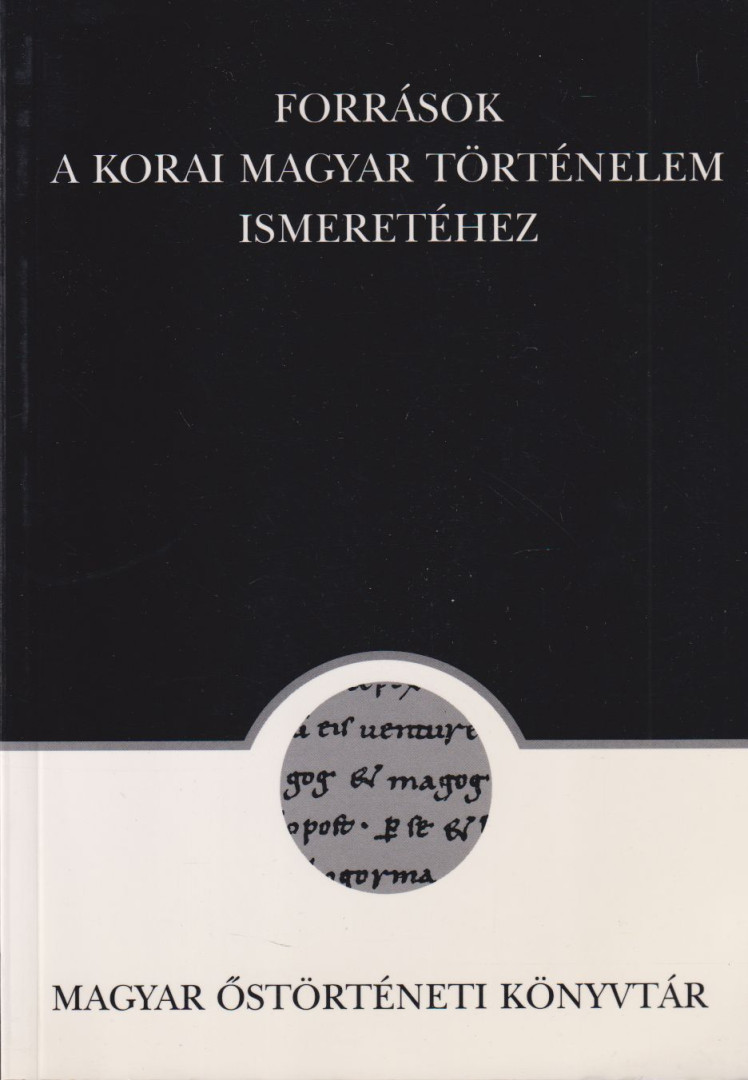 Róna-Tas András - Források a korai magyar történelem ismeretéhez [antikvár]