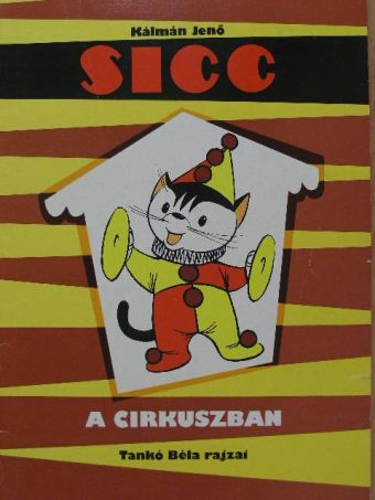 Kálmán Jenő - Sicc a cirkuszban [antikvár]