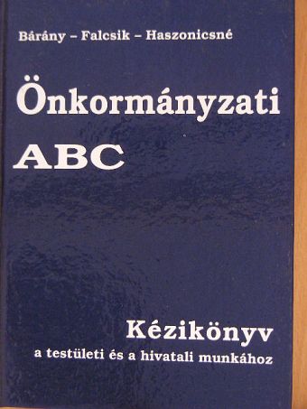 Bárány Tibor - Önkormányzati ABC [antikvár]