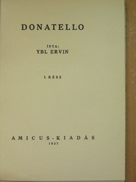 Ybl Ervin - Donatello I-III. [antikvár]