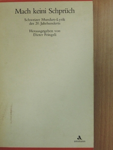 Adolf Frey - Mach keini Schprüch [antikvár]