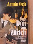 Armin Och - Der Don von Zürich [antikvár]