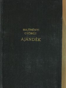 Majthényi György - Ajándék [antikvár]