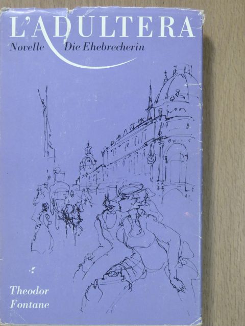 Theodor Fontane - L'Adultera [antikvár]