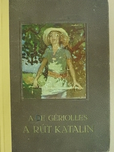 A. de Gériolles - A rút Katalin [antikvár]