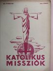Cser László S. J. - Katolikus Missziók 1944. június [antikvár]