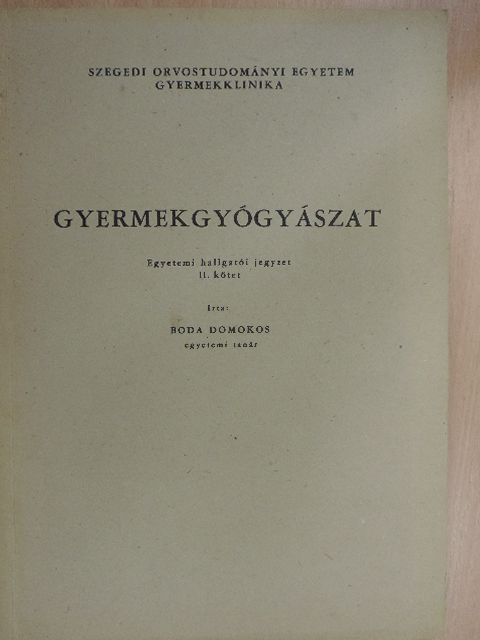 Boda Domokos - Gyermekgyógyászat II. [antikvár]