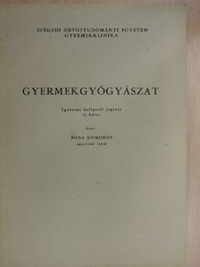 Boda Domokos - Gyermekgyógyászat II. [antikvár]