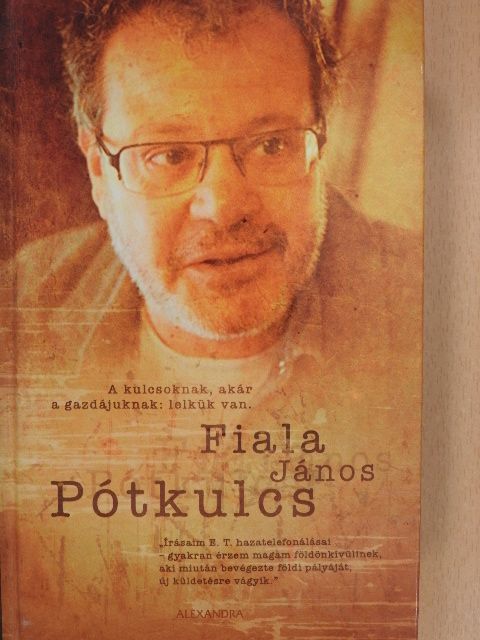 Fiala János - Pótkulcs (dedikált példány) [antikvár]