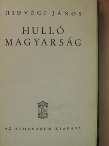Hidvégi János - Hulló magyarság [antikvár]