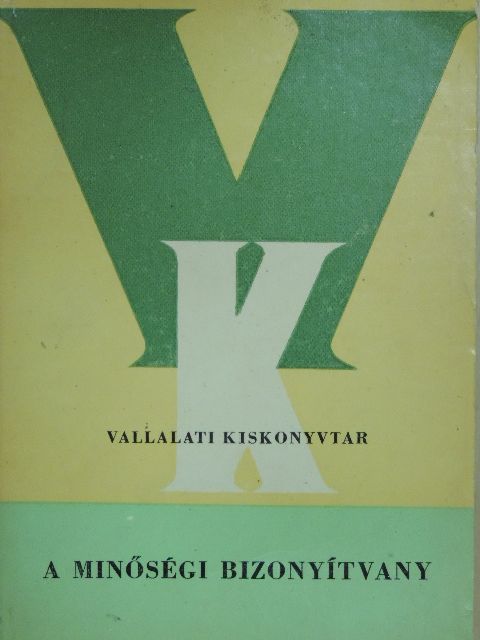 Dr. Szelényi Zoltán - A minőségi bizonyítvány [antikvár]