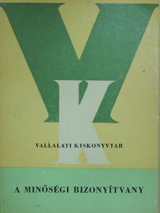 Dr. Szelényi Zoltán - A minőségi bizonyítvány [antikvár]