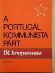 Alvaro Cunhal - A Portugál Kommunista Párt IX. kongresszusa [antikvár]