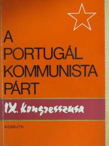 Alvaro Cunhal - A Portugál Kommunista Párt IX. kongresszusa [antikvár]