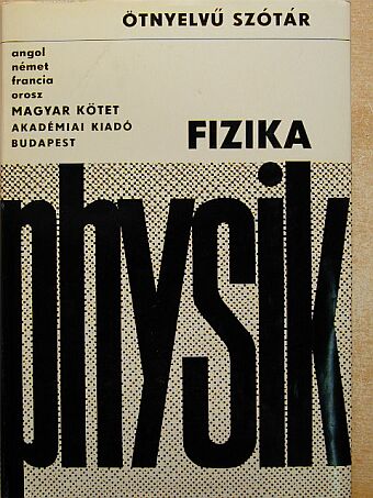 Günther Eisenreich - Ötnyelvű szótár - Fizika - Magyar kötet [antikvár]