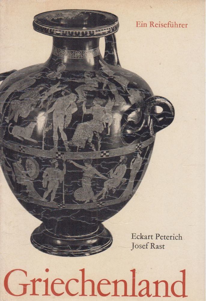 Eckart Peterich - Griechenland [antikvár]